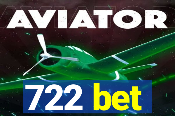 722 bet